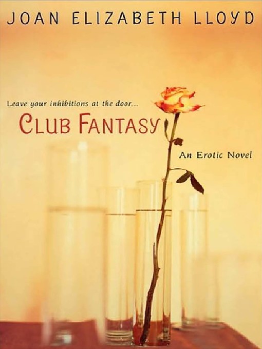 Title details for Club Fantasy by Joan Elizabeth Lloyd - Available